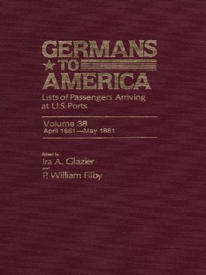 cover image of Germans to America, Volume 38 Apr. 16, 1881-May 31, 1881